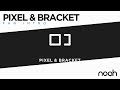 Pixel & Bracket