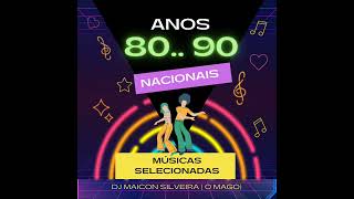 SUCESSOS ANOS 80 E 90 NACIONAL - JOVEM GUARDA E ROCK NACIONAL DJ MAICON SILVEIRA