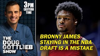 Bronny James Staying in the NBA Draft Is a Mistake and He's No Caitlin Clark | D