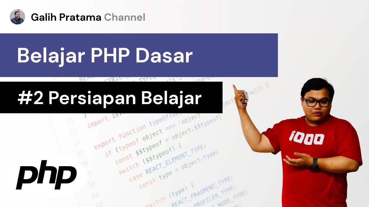 Belajar PHP Dasar - #2 Persiapan Sebelum Belajar PHP - YouTube