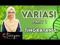 [eTuisyen] TINGKATAN 5 BIOLOGI: Bab 6 - Variasi (Part 1)