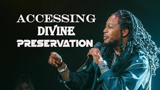 NECESSITIES FOR DIVINE PRESERVATION @ProphetLovy