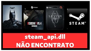 steam_api.dll e steam_api64.dll não encontrado - Solução