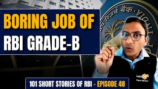 Boring Job of RBI Grade B  || 101 Short Stories of RBI | Story 48