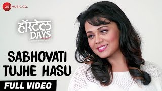 Sabhovati Tujhe Hasu - Full Video | Hostel Days | Kumar S, Bela S | Aaroh W, Prarthana B & Virajas K