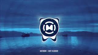 Netrum - Any Closer