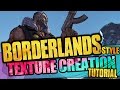 How to make BORDERLANDS style  CHARACTERS : a texture creation tutorial!