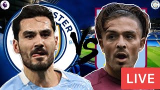 Man City V Aston Villa Live Stream | Premier League Match Watchalong