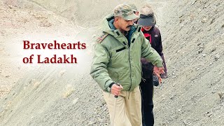 LADAKH BRAVEHEARTS | BRAVEHEARTS OF LADAKH