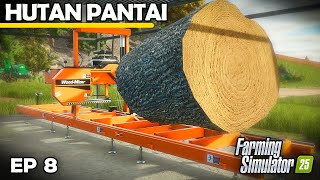 I BOUGHT A SAW AND THE SAW WON | Farming Simulator 25 - Hutan Pantai | Episode 8