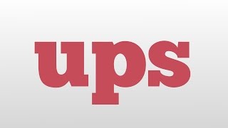 ups meaning and pronunciation