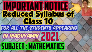 Reduced Madhyamik Syllabus for 2021,Full description of reduced syllabus  of Maths of Madhyamik 2021