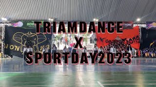 Triamdance X Sport day 2023 | เบญจรงค์เกมส์ โรงเรียนเตรียมอุดมศึกษาน้อมเกล้า 10.11.2023