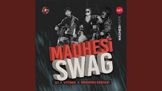 Madhesi Swag