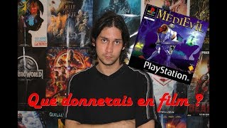 Que donnerait en film ? MEDIEVIL