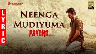 Psycho - Neenga Mudiyuma Lyric| Udhayanidhi Stalin | Ilayaraja | Mysskin