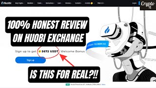 100% Honest Review On The Huobi Global Exchange | Is The Huobi Sign-Up Bonus of 5672 USDT For Real?