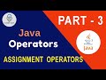 Part 3 - Operators in JAVA Programming | Assignment Operators in Java | Code Vixa