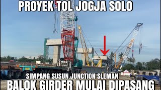 PROYEK TOL JOGJA SOLO SIMPANG SUSUN JUNCTION SLEMAN BALOK GIRDER MULAI DI PASANG