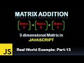 Addition of multi dimensional matrix in Javascript | Bangla Tutorials.
