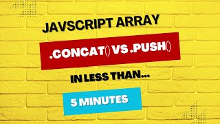 Javascript Array .concat() vs .push() from a Silicon Valley Frontend Engineer