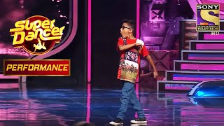 Bishal के Entertaining Act को मिली सब की प्रशंसा | Super Dancer Chapter 1