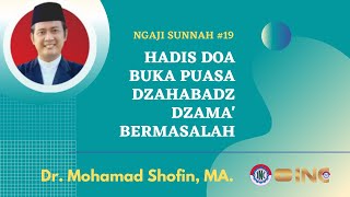 Hadis Buka Puasa Bermasalah ? | NGAJI SUNNAH USTADZ SHOFIN #19