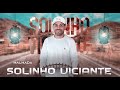 solinho viciante zé malhada