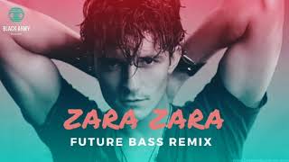 ZARA ZARA (COVER SONG) | FUTURE BASS REMIX | BY BLACK ARMY