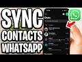 How To Sync WhatsApp Contacts On Android - Full Guide