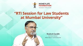 RTI Session For Law College Students at Mumbai University - Shailesh Gandhi