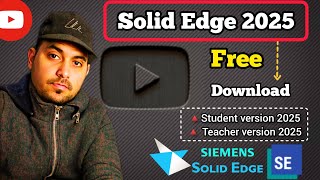 Download and Install Solid Edge 2025 Free - Student Version 2025 - Teacher Version 2025