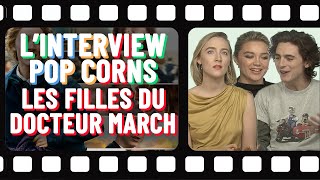 L'interview popcorns de Timothée Chalamet, Saoirse Ronan et Florence Pugh 🍿