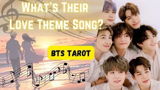 [BTS TAROT] What's Their Love Theme Song?