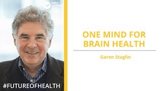 Garen Staglin: One Mind for Brain Health