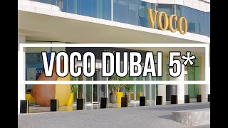 Обзор отеля Voco Dubai 5* Сентябрь 2022 ОАЭ. UAE Эмираты. Дубай. Dubai Жизнь в Дубае