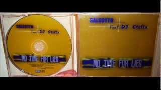 Salsotto Featuring DJ Stella - No time for lies (2000 On my skin mix)