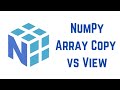 Python NumPy Tutorial For Beginners - NumPy Array Copy vs View
