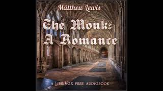 The Monk: A Romance (Version 2) by Matthew Lewis read by Various Part 1/3 | Full Audio Book