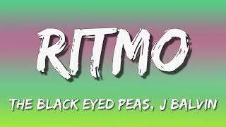 The Black Eyed Peas, J Balvin - RITMO (Bad Boys For Life)(Letra\Lyrics)