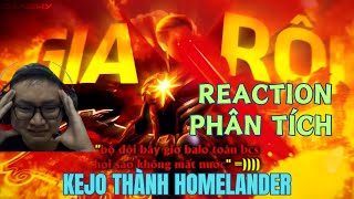 REACTION PHÂN TÍCH  ÔNG GIÀ -  KEJO | REAL FACT SAO ANH LILSHADY ĐỠ NỔI ĐÂY