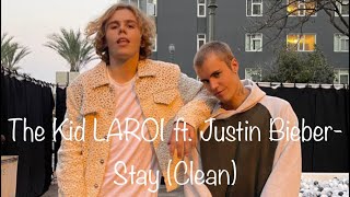 The Kid LAROI ft. Justin Bieber - Stay (Clean)