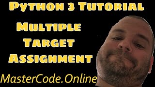 Python Tutorial: Multiple Target Assignment plus bonus tutorial