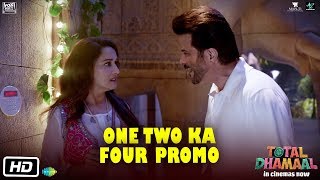Total Dhamaal | One Two Ka Four Promo | Anil Kapoor | Madhuri Dixit | Indra Kumar | In Cinemas Now