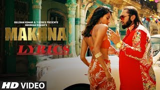 Yo Yo Honey Singh : NEHA KAKKAR : MAKHNA SONG : LYRICS