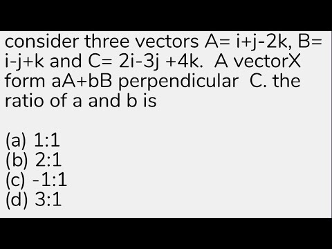 Consider Three Vectors A= I+j-2k, B= I-j+k And C= 2i-3j +4k. A VectorX ...