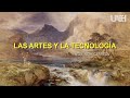 Las Artes y la Tecnología