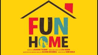 3. Welcome to Our House on Maple Avenue - Fun Home OST