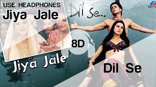 Jiya Jale 8D Audio Song - Dil Se (A R Rahman, Shahrukh Khan, Preeti Zinta | Lata Mangeshkar)