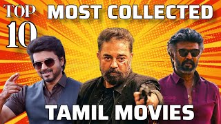 Top 10 Highest Grossing Kollywood movies